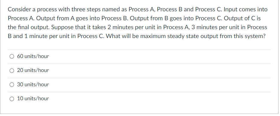 Solved Consider A Process With Three Steps Named As Process | Chegg.com