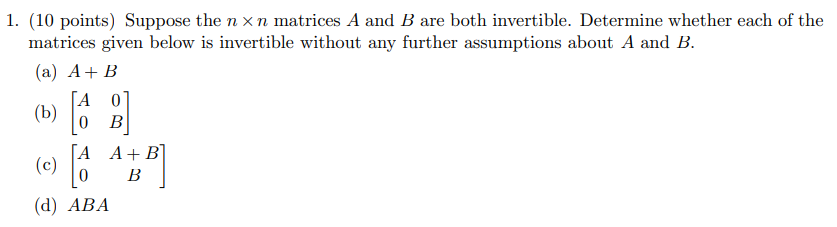 Solved 1. (10 Points) Suppose The N×n Matrices A And B Are | Chegg.com