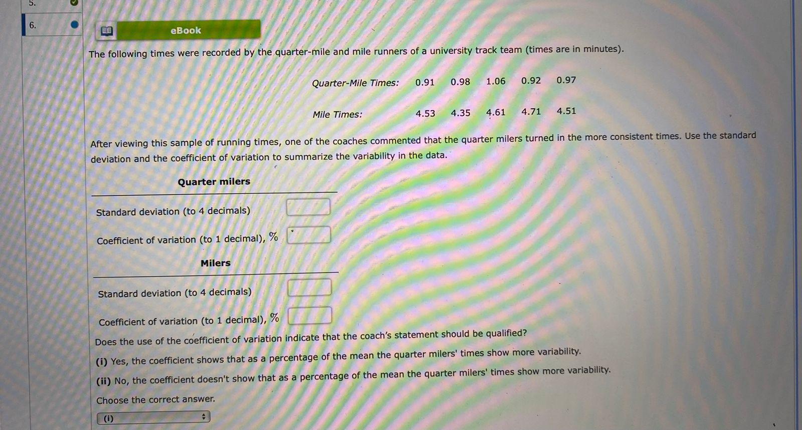 Solved 5. 6. LA eBook The following times were recorded by
