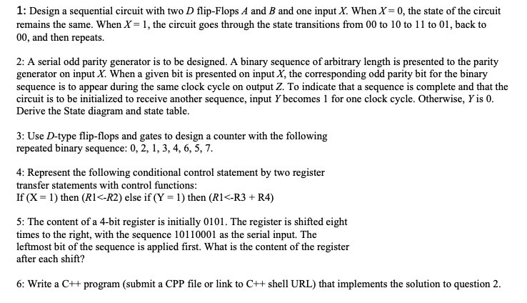Solved 1: Design a sequential circuit with two D flip-Flops | Chegg.com