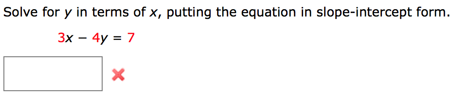 Solve For Y In Terms Of X Putting The Equation Slope Intercept Form ...