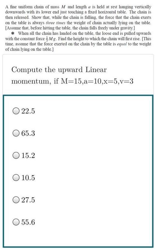 Solved A fine uniform chain of mass M and length a is held | Chegg.com