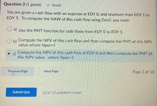 Solved Question 3 (1 point) Saved You are given a cash | Chegg.com
