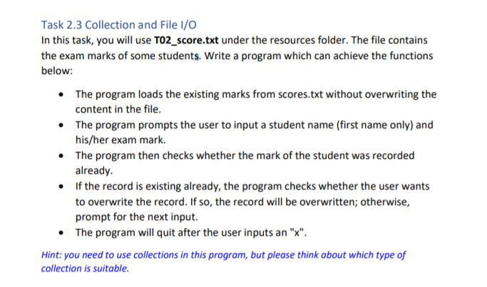 Solved Task 2.3 Collection and File 1/0 In this task, you | Chegg.com