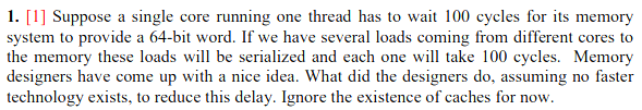 1. [1] Suppose a single core running one thread has | Chegg.com