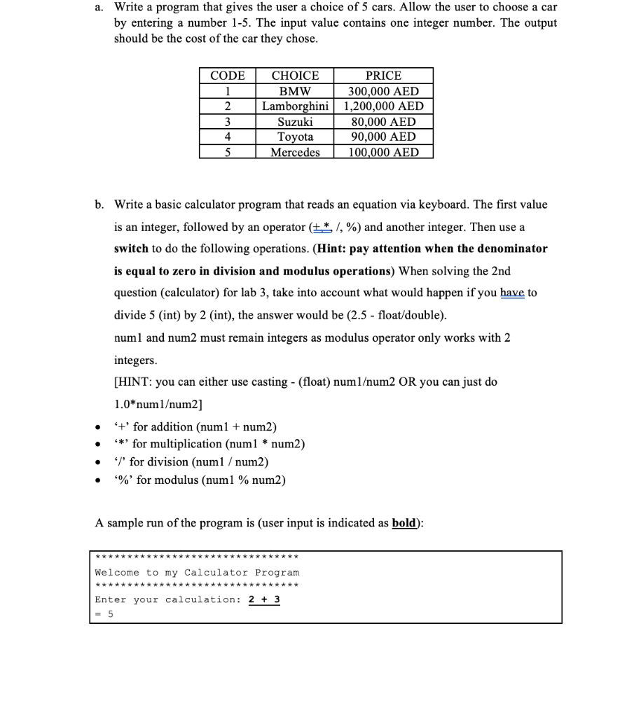 Solved a. Write a program that gives the user a choice of 5 | Chegg.com