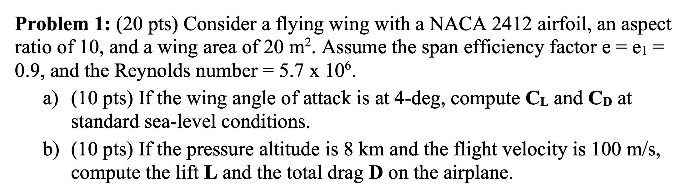 Solved Problem 1: (20 pts) Consider a flying wing with a | Chegg.com