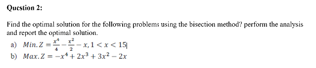 Solved Find The Optimal Solution For The Following Problems | Chegg.com