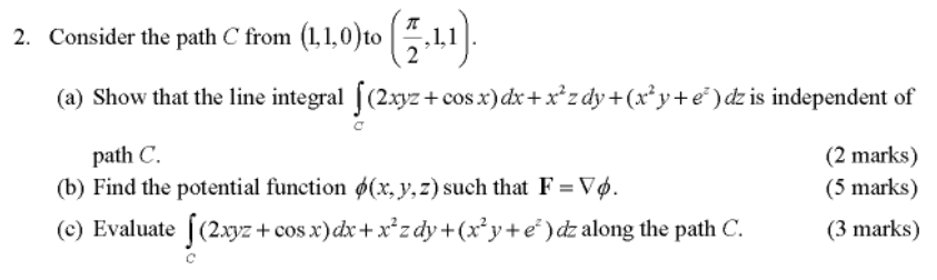 Solved 2. Consider The Path C From (1.1,0)10 (7.41) (a) Show | Chegg.com