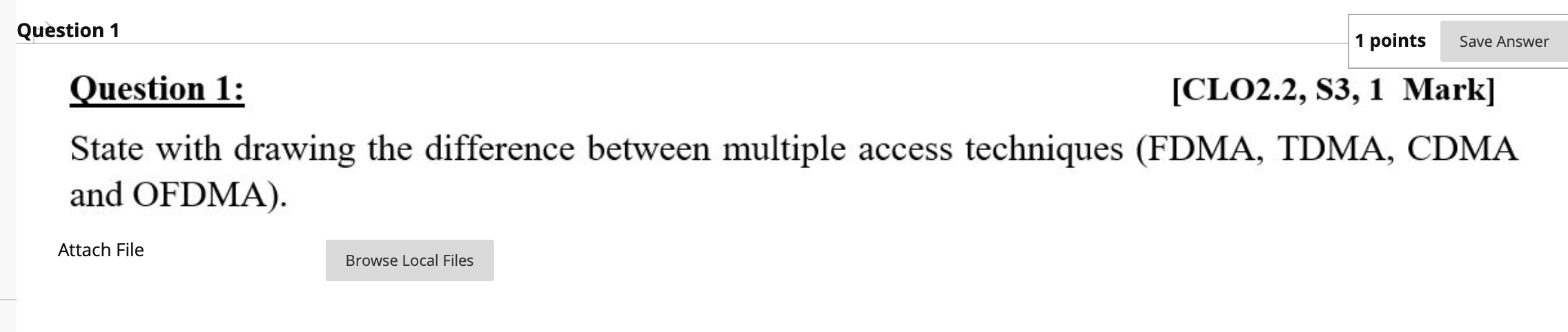 Solved Question 1 1 points Save Answer Question 1: [CLO2.2, | Chegg.com