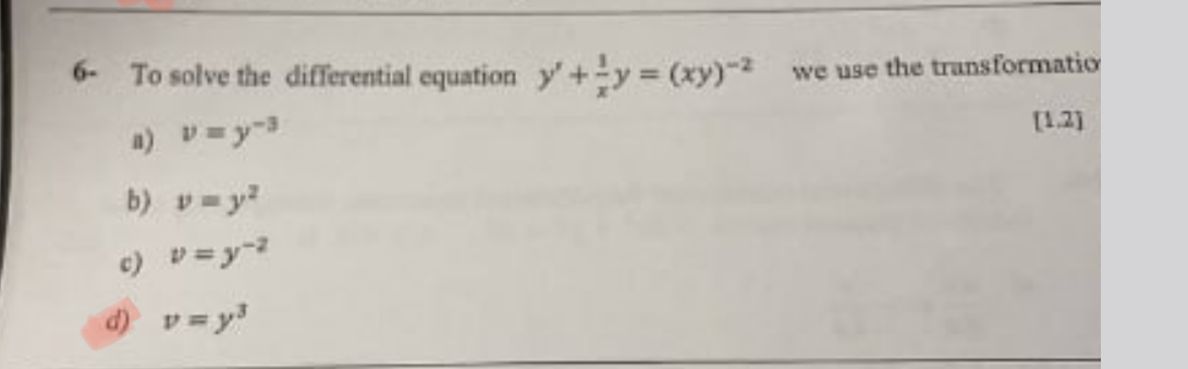 Solved 6- ﻿To solve the differential equation y'+1xy=(xy)-2 | Chegg.com
