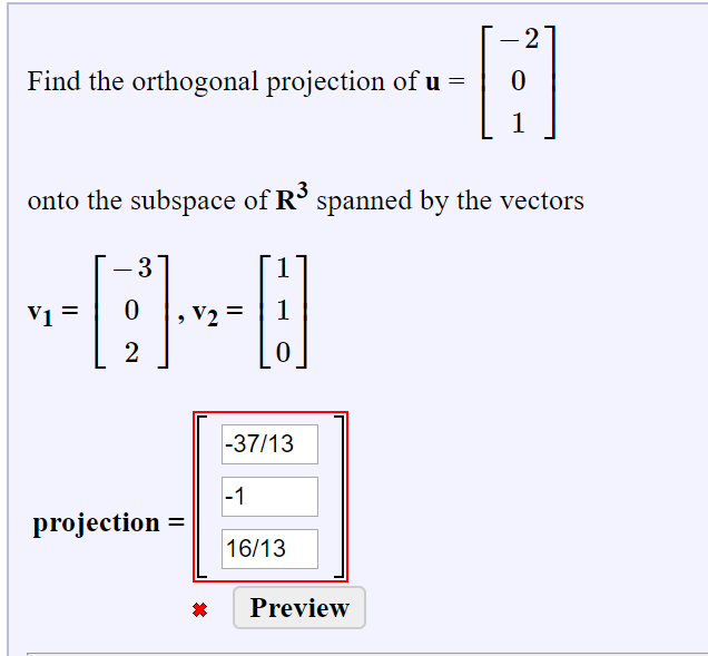 Solved Find the orthogonal projection of u = onto the