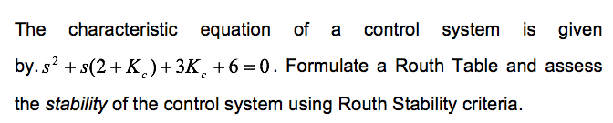 Solved The characteristic equation of a control system is | Chegg.com