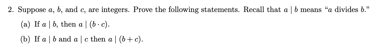 Solved 2. Suppose A, B, And C, Are Integers. Prove The | Chegg.com