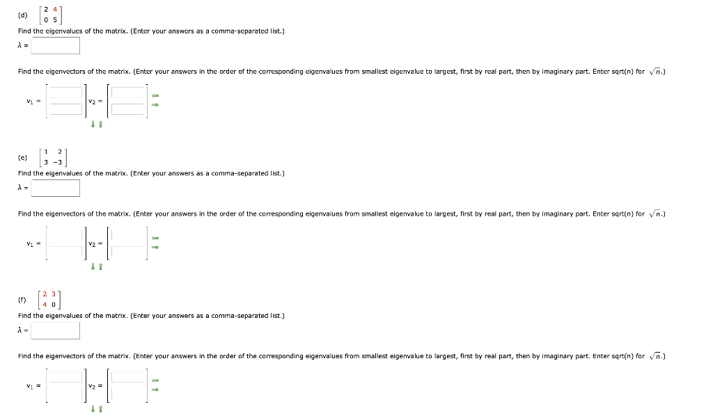 Solved (d) [os] Find the eigenvalues of the matrix. (Enter | Chegg.com