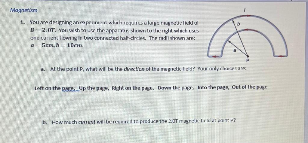 Solved Magnetism b 1. You are designing an experiment which | Chegg.com