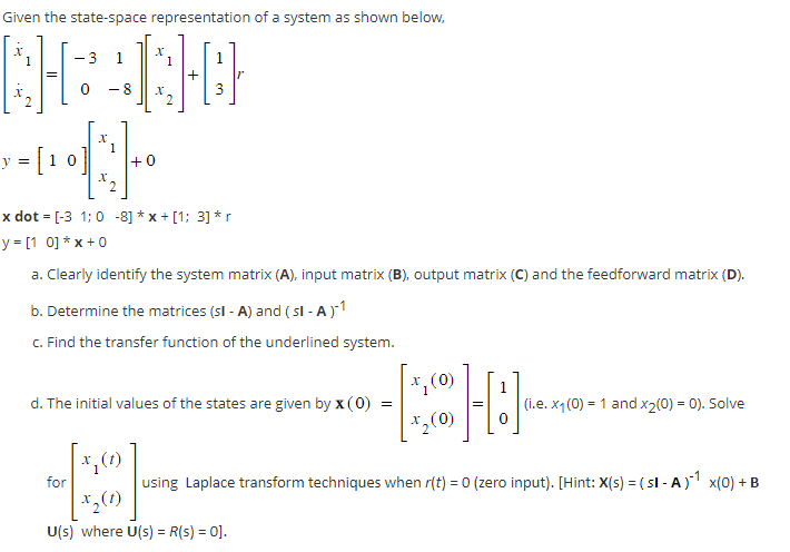 Solved Given the state-space representation of a system as | Chegg.com