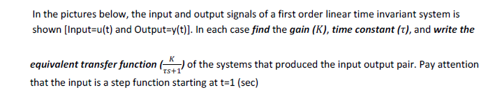 Solved In the pictures below, the input and output signals | Chegg.com
