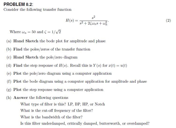 PROBLEM 8.2: Consider the following transfer function | Chegg.com
