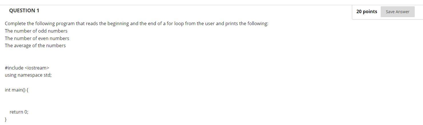 Solved QUESTION 1 20 points Save Answer Complete the | Chegg.com