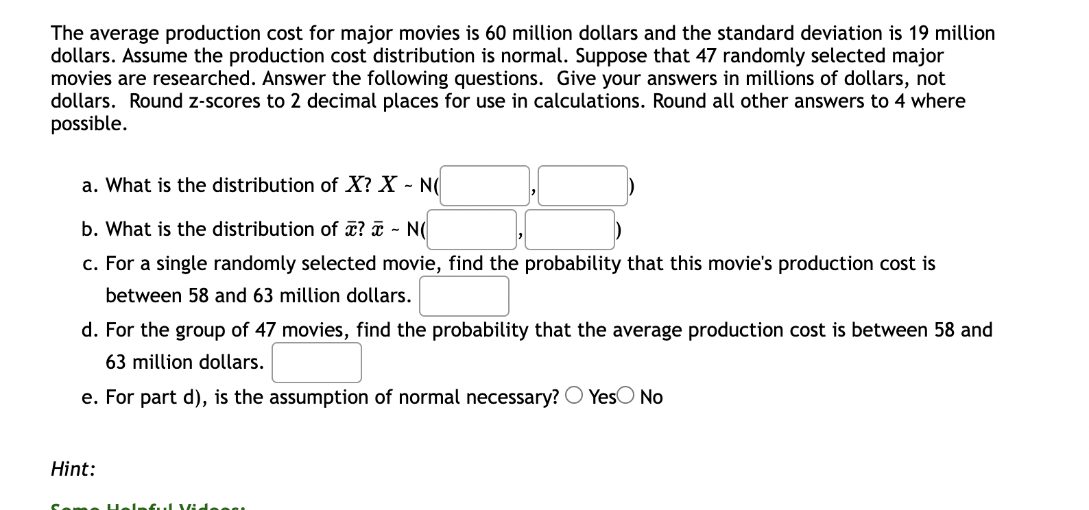 Solved The average production cost for major movies is 60 | Chegg.com