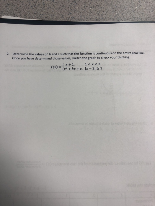 Solved 2. Determine the values of b and c such that the | Chegg.com