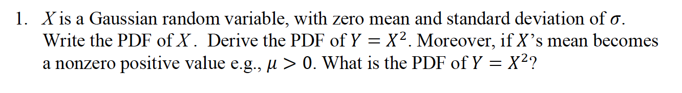 Solved a 1. X is a Gaussian random variable, with zero mean | Chegg.com