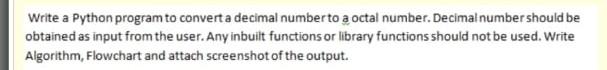Solved Write a Python program to converta decimal numberto a | Chegg.com