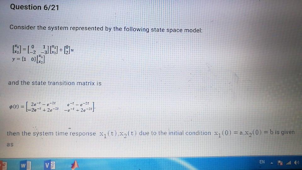 Solved Question 6/21 Consider the system represented by the | Chegg.com