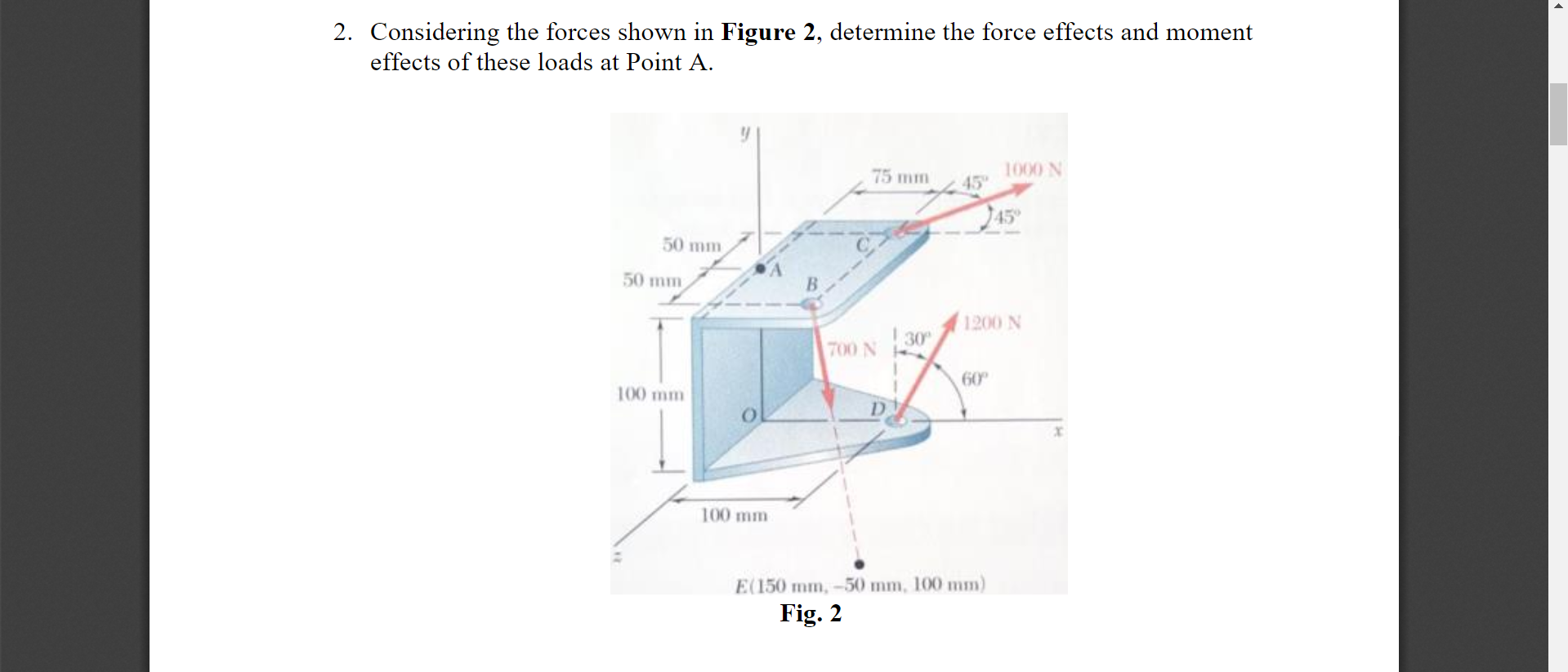 Solved 2 Considering The Forces Shown In Figure 2 Chegg Solved 2 Considering The Forces Shown In Figure 2 Chegg