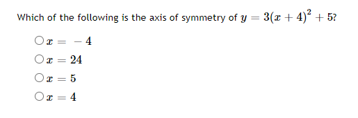 Solved Which of the following is the axis of symmetry of y = | Chegg.com
