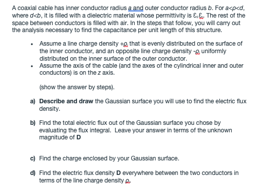 Solved A coaxial cable has inner conductor radius a and | Chegg.com