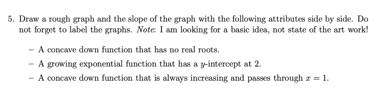 Solved 5. Draw a rough graph and the slope of the graph with | Chegg.com