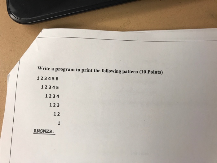Solved Write a program to print the following pattern (10 | Chegg.com