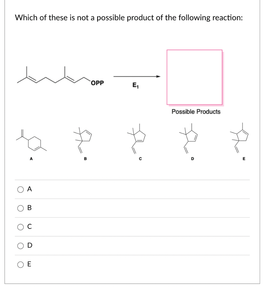 Solved Which of these is not a possible product of the | Chegg.com