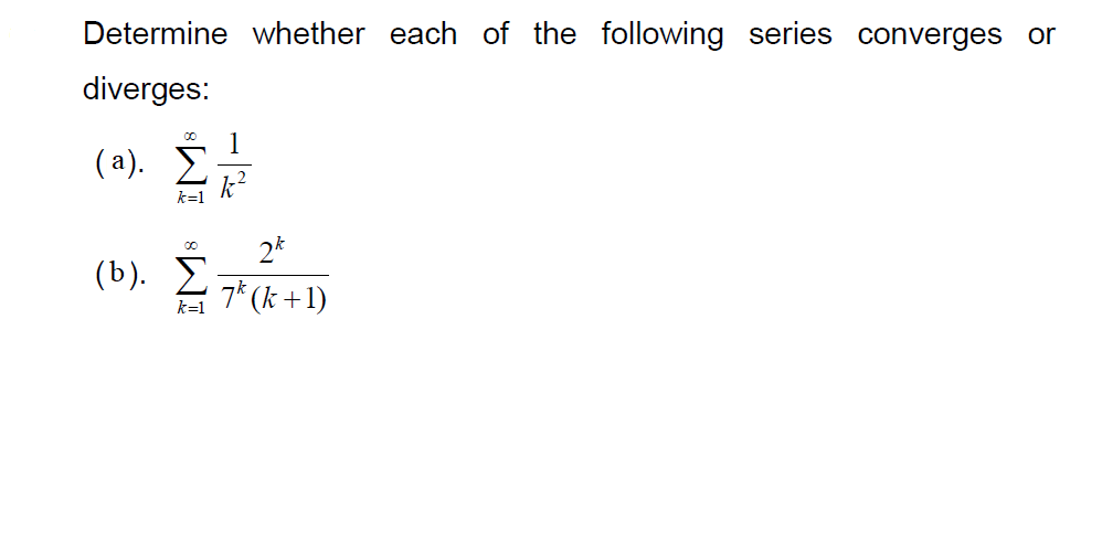 Solved Determine whether each of the following series | Chegg.com