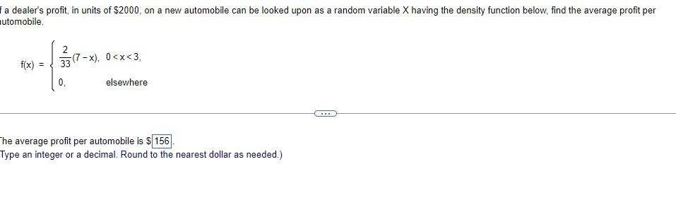 a dealers profit, in units of \( \$ 2000 \), on a new automobile can be looked upon as a random variable X having the densit