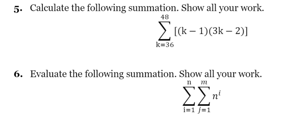 Solved 5. Calculate the following summation. Show all your | Chegg.com