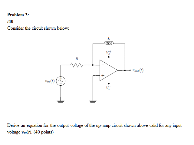 Solved Problem 3: /40 Consider the circuit shown below: 1 | Chegg.com