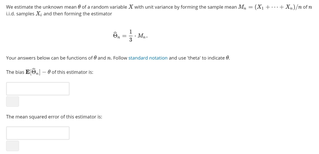 Solved We estimate the unknown mean 8 of a random variable X | Chegg.com
