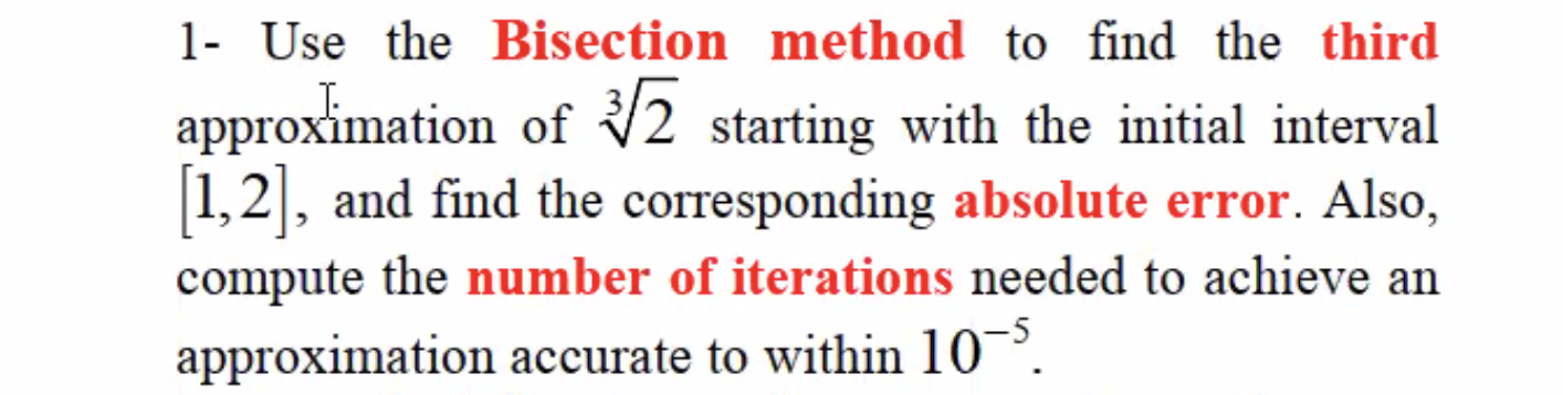 Solved 1- Use the Bisection method to find the third | Chegg.com
