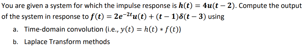 Solved You are given a system for which the impulse response | Chegg.com