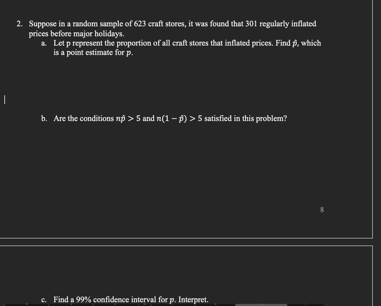 Solved 2. Suppose in a random sample of 623 craft stores, it | Chegg.com