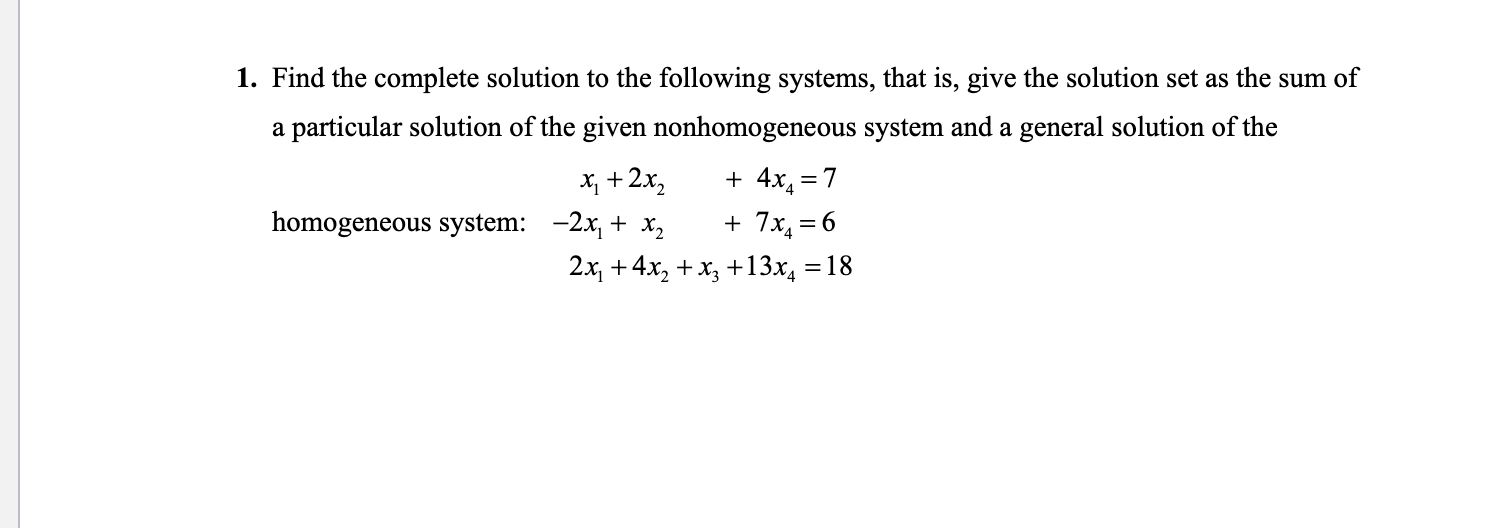 Solved 1. Find the complete solution to the following | Chegg.com