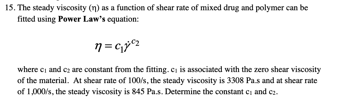 Solved 15. The steady viscosity (n) as a function of shear | Chegg.com