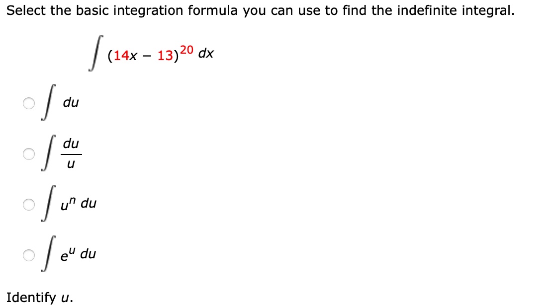 Solved Select the basic integration formula you can use to | Chegg.com