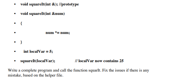 Solved • void squarelt(int &); //prototype void squareIt(int | Chegg.com