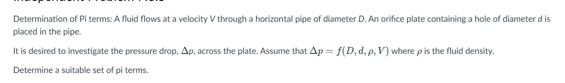 Solved Determination of Pi terms: A fluid flows at a | Chegg.com