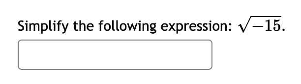 Solved Simplify the following expression: −15. | Chegg.com
