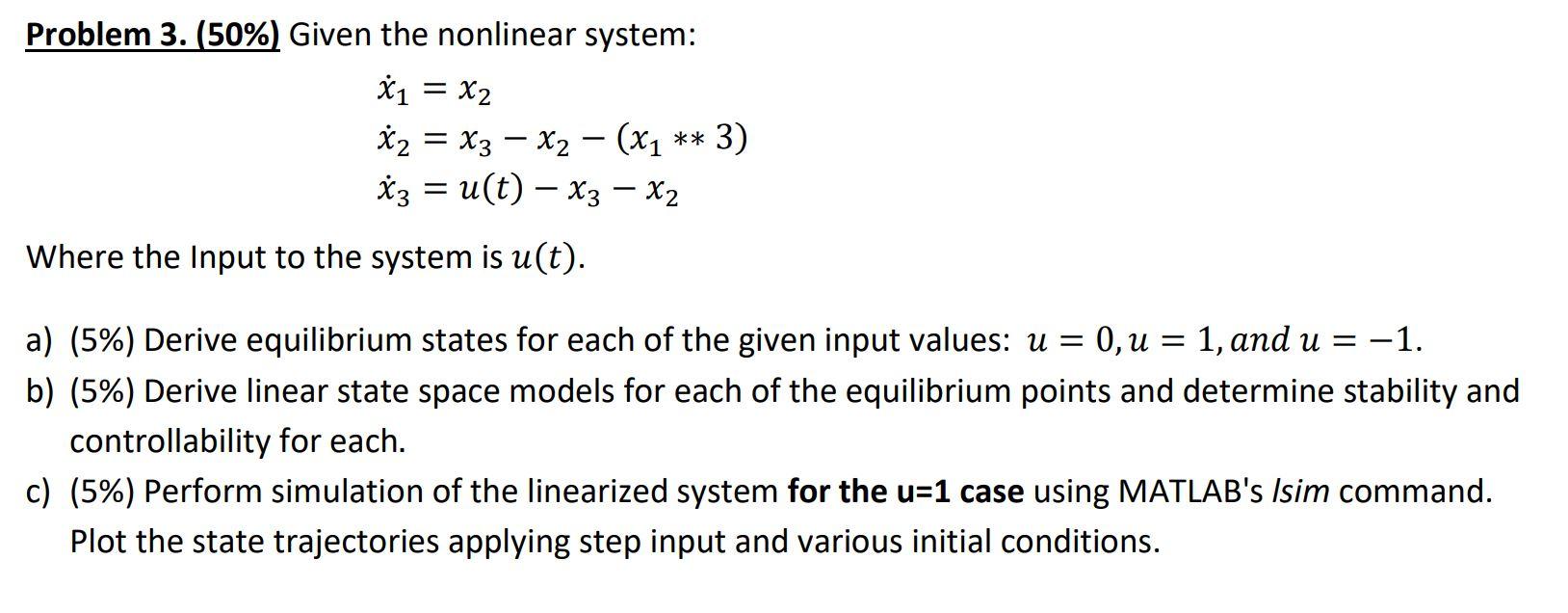 Solved 3) Nonlinear system cannot be نقطة واحدة analysed by